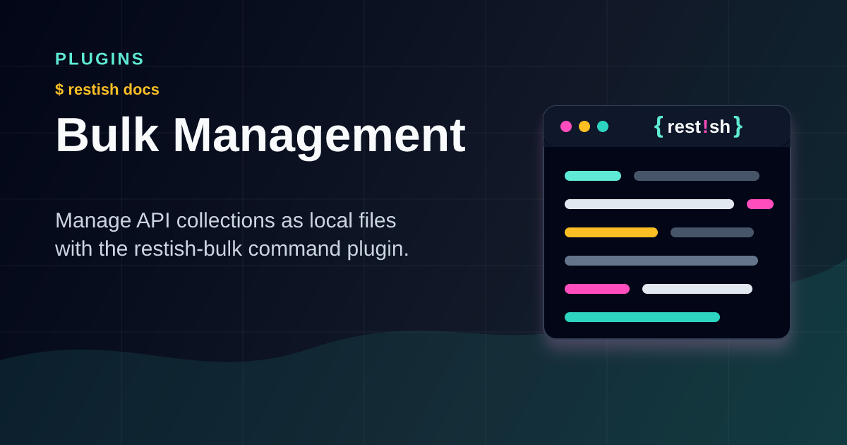 Bulk Management | Restish