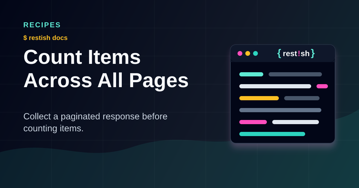 Count Items Across All Pages | Restish