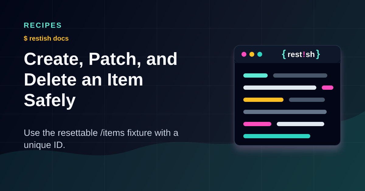 Create, Patch, and Delete an Item Safely | Restish